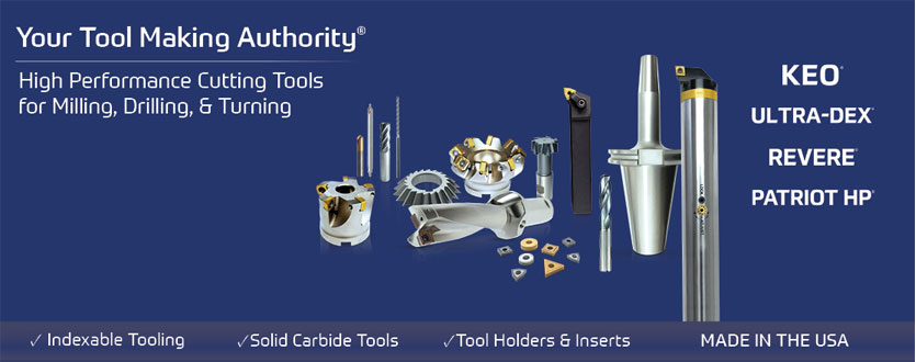ARCH Cutting Tools banner featuring KEO, Patriot HP, Revere and Ultra-Dex tooling for milling, drilling and turning applications